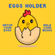 $EGGS HOLDER