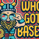 Who Got Base ?