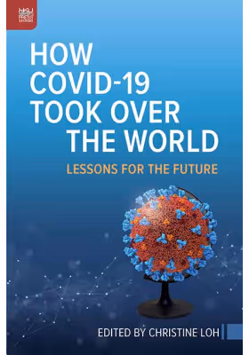 How COVID-19 Took Over the World  : COVID-19全球蔓延︰給未來的啟示