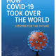 How COVID-19 Took Over the World  : COVID-19全球蔓延︰給未來的啟示