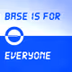 Base is for everyone