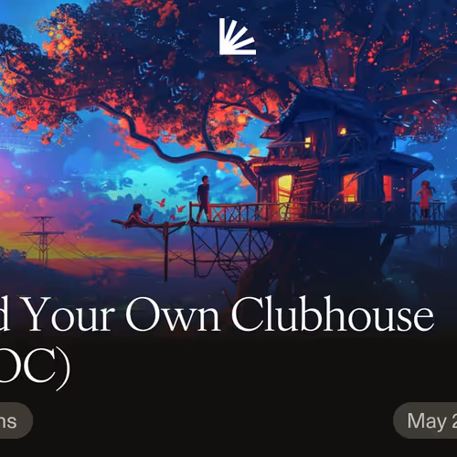Build Your Own Clubhouse Byoc