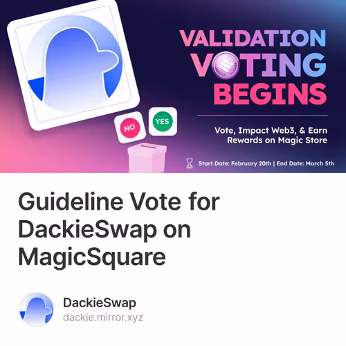 Guideline Vote for DackieSwap on MagicSquare 2