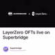 LayerZero OFTs live on Superbridge