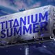 Titanium summer on Base