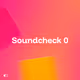 Soundcheck 0