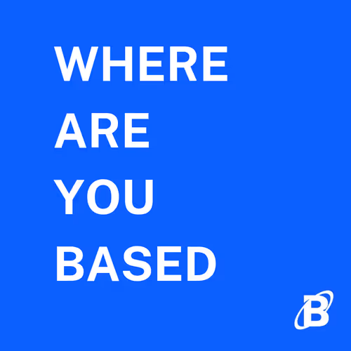 Where Are You Based