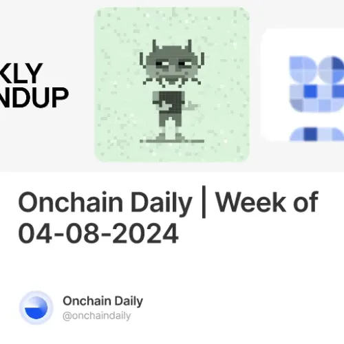 Onchain Daily | Week of 04-08-2024 #7
