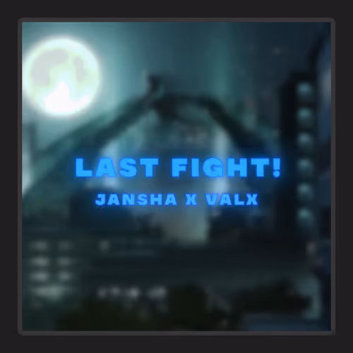 Jansha Last Fight Jansha X Valx