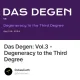 Das Degen: Vol.3 - Degeneracy to the Third Degree