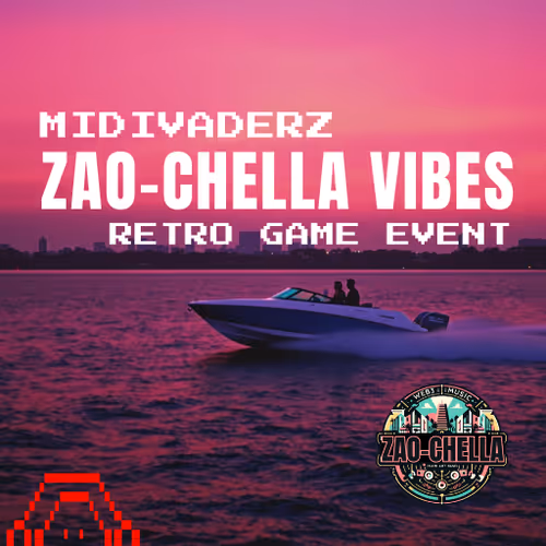ZAO-CHELLA Vibes MiDiVaderz Gaming Event