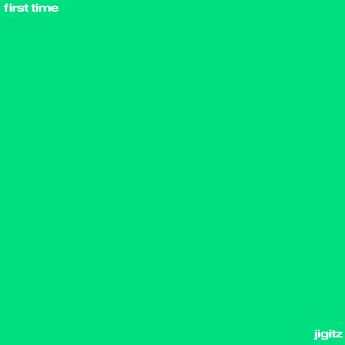 Jigitz First Time
