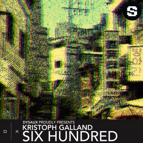 Kristoph Galland Six Hundred