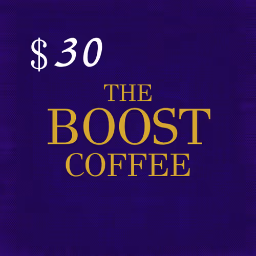 The Boost Coffee $30 #4