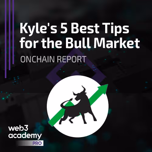 W3A PRO | Kyle's 5 Best Tips For The Bull Market