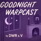 Goodnight Warpcast