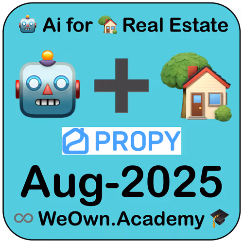 Ai for Real Estate by WeOwn.Academy (Aug-2025)