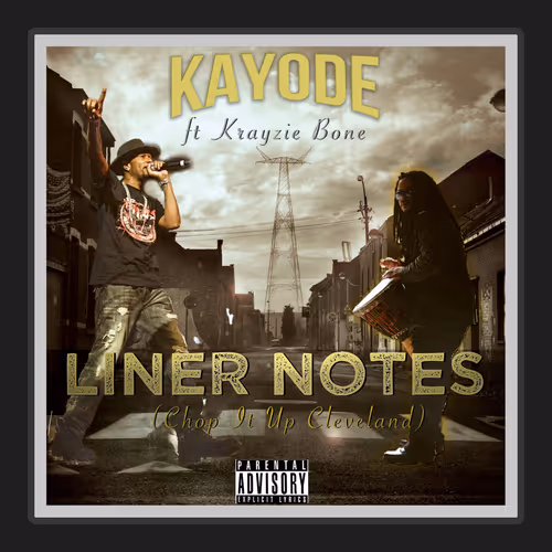 Kayode Liner Notes Chop It Up Cleveland Ft Krayzie 로고