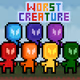WORST CREATURE