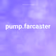 pump.farcaster