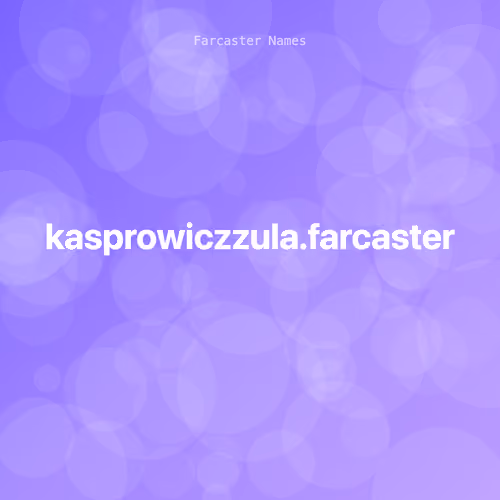 kasprowiczzula.farcaster