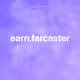 earn.farcaster
