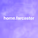 home.farcaster