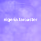 nigeria.farcaster