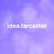 idea.farcaster