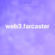 web3.farcaster