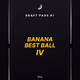 Banana Best Ball 4