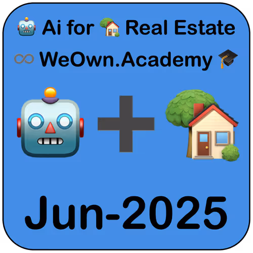 Ai for Real Estate by WeOwn.Academy (Jun-2025)