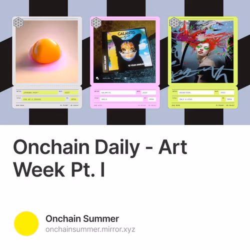 Onchain Daily Art Week Pt I