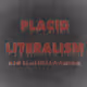 Placid literalism