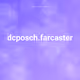 dcposch.farcaster