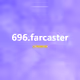 696.farcaster