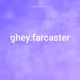 ghey.farcaster