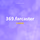 369.farcaster