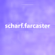scharf.farcaster
