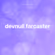devnull.farcaster