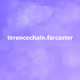 terencechain.farcaster