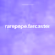 rarepepe.farcaster