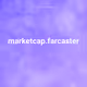 marketcap.farcaster