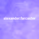 alexander.farcaster
