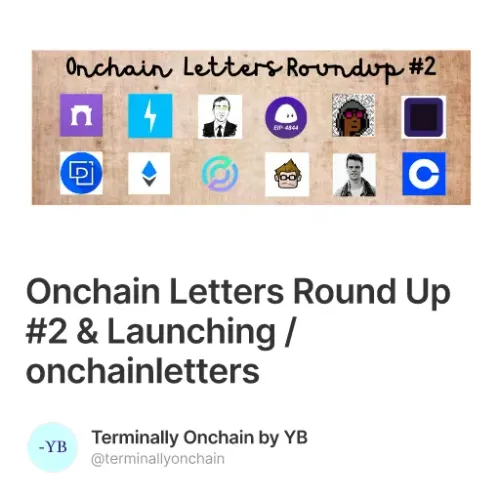 Onchain Letters Round Up #2 & Launching /onchainletters #6