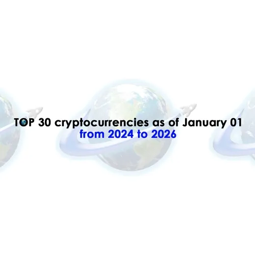 Top 30 Cryptos As Of Jan01 From 2024 To 2026