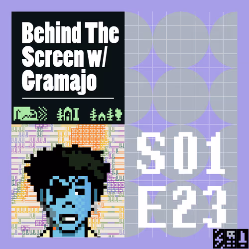 Behind The Screen With Gramajo 1