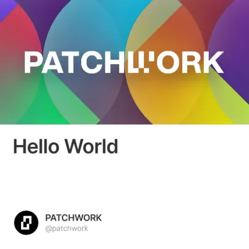 Patchwork Hello World