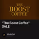 "The Boost Coffee" SALE
