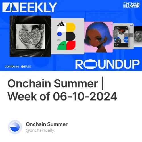 Onchain Summer | Week of 06-10-2024 #33